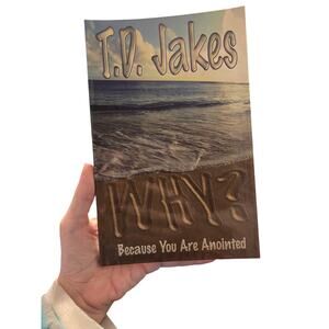 Why? Because You Are Anointed | T.D. Jakes | Pneuma Life Softcover Religion